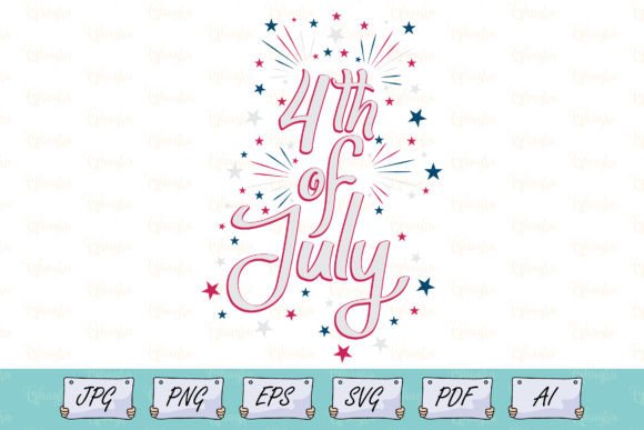 4th of July - American Independence Day