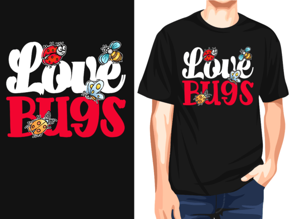 I Love Bugs, Lady Bug Vector T-Shirt