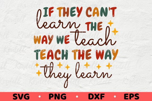 If They Can't Learn the Way We Teach