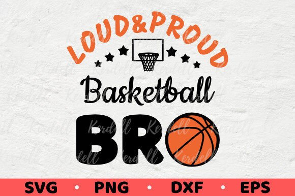 Loud and Proud Basketball Bro, Brother