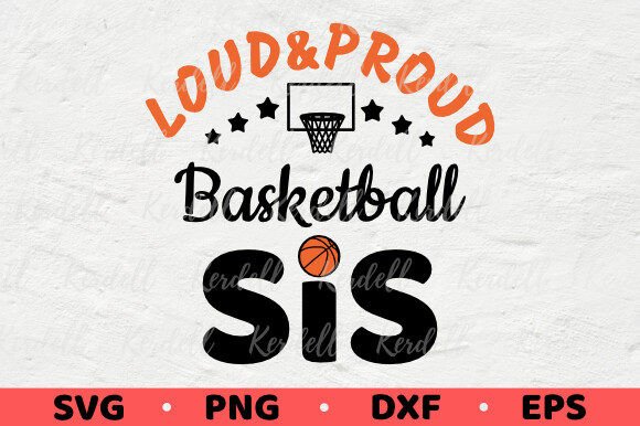 Loud and Proud Basketball Sis, Sister