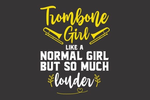 Trombone Girl Like a Normal Girl but so